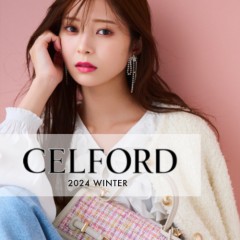 【 CELFORD 2024 WINTER COLLECTION 】Embarance the hype  気分の盛り上がるシーズンに向けてトレンドを意識したアイテム解禁